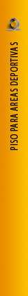 PISO PARA AREAS DEPORTIVAS