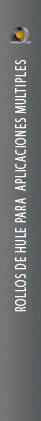 ROLLOS DE HULE PARA APLICACIONES MULTIPLES